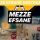 MEZZE EFSANE RESTAURANT CANLI MUZIK